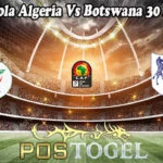 Prediksi Bola Algeria Vs Botswana 30 Maret 2021