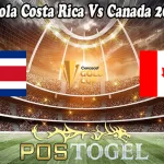 Prediksi Bola Costa Rica Vs Canada 26 Juli 2021