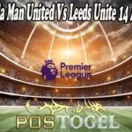 Prediksi Bola Man United Vs Leeds Unite 14 Agustus 2021