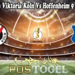 Prediksi Bola Viktoria Koln Vs Hoffenheim 9 Agustus 2021