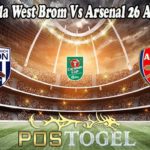 Prediksi Bola West Brom Vs Arsenal 26 Agustus 2021