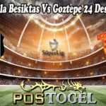 Prediksi Bola Besiktas Vs Goztepe 24 Desember 2021