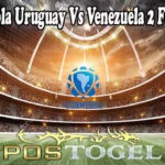 Prediksi Bola Uruguay Vs Venezuela 2 Febuari 2022