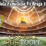 Prediksi Bola Famalicao Vs Braga 16 Mei 2022