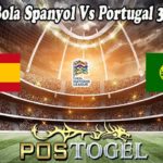 Prediksi Bola Spanyol Vs Portugal 3 Juni 2022