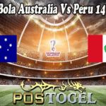 Prediksi Bola Australia Vs Peru 14 Juni 2022