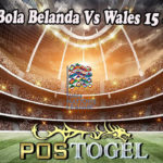 Prediksi Bola Belanda Vs Wales 15 Juni 2022