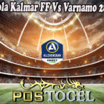 Prediksi Bola Kalmar FF Vs Varnamo 28 Juni 2022