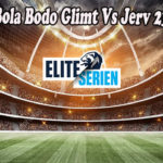 Prediksi Bola Bodo Glimt Vs Jerv 23 Juli 2022