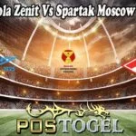 Prediksi Bola Zenit Vs Spartak Moscow 9 Juli 2022