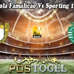 Prediksi Bola Famalicao Vs Sporting 14 Nov 2022