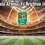 Prediski Bola Arsenal Vs Brighton 10 Nov 2022