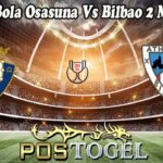 Prediksi Bola Osasuna Vs Bilbao 2 Maret 2023