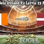 Prediksi Bola Ireland Vs Latvia 23 Maret 2023