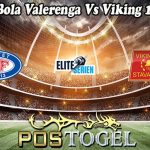 Prediksi Bola Valerenga Vs Viking 1 Juli 2023