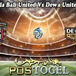 Prediksi Bola Bali United Vs Dewa United 29 Juli 23
