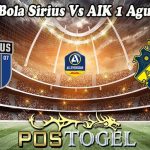 Prediksi Bola Sirius Vs AIK 1 Agustus 2023