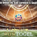 Prediksi Bola Union Vs San Lorenzo 5 September 2023