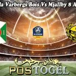 Prediksi Bola Varbergs Bois Vs Mjallby 8 Agustus 2023