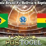 Prediksi Bola Brazil Vs Bolivia 9 September 2023