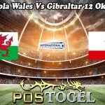 Prediksi Bola Wales Vs Gibraltar 12 Oktober 2023