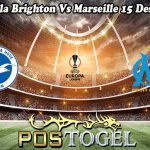 Prediksi Bola Brighton Vs Marseille 15 Desember 2023
