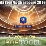 Prediksi Bola Lyon Vs Strasbourg 28 Febuari 2024