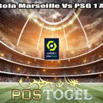 Prediksi Bola Marseille Vs PSG 1 April 2024