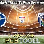 Prediksi Bola Millwall Vs West Brom 29 Maret 2024
