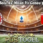 Prediksi Bola AC Milan Vs Genoa 5 Mei 2024