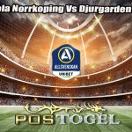 Prediksi Bola Norrkoping Vs Djurgarden 9 Juli 2024