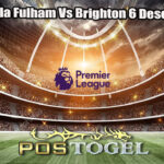 Prediksi Bola Fulham Vs Brighton 6 Desember 2024