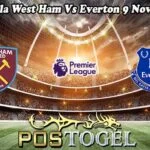 Prediksi Bola West Ham Vs Everton 9 November 2024