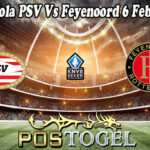 Prediksi Bola PSV Vs Feyenoord 6 Februari 2025