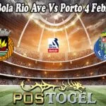 Prediksi Bola Rio Ave Vs Porto 4 Februari 2025