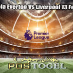 Prediksi Bola Everton Vs Liverpool 13 Febuari 2025