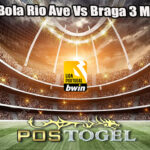 Prediksi Bola Rio Ave Vs Braga 3 Maret 2025