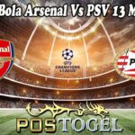 Prediksi Bola Arsenal Vs PSV 13 Maret 2025