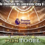 Prediksi Bola Chelsea Vs Leicester City 9 Maret 2025