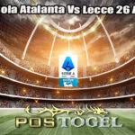 Prediksi Bola Atalanta Vs Lecce 26 April 2025