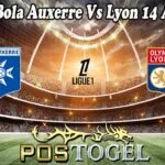 Prediksi Bola Auxerre Vs Lyon 14 April 2025
