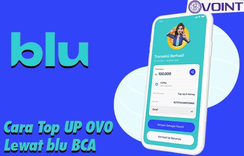 Cara Top Up OVO lewat Blu BCA dan Biaya Admin
