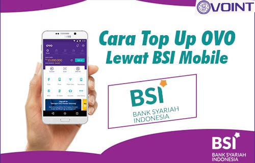 Cara Top Up OVO Lewat BSI Mobile